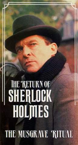 RETURN OF SHERLOCK HOLMES 1/03 THE MUSGRAVE RITUAL